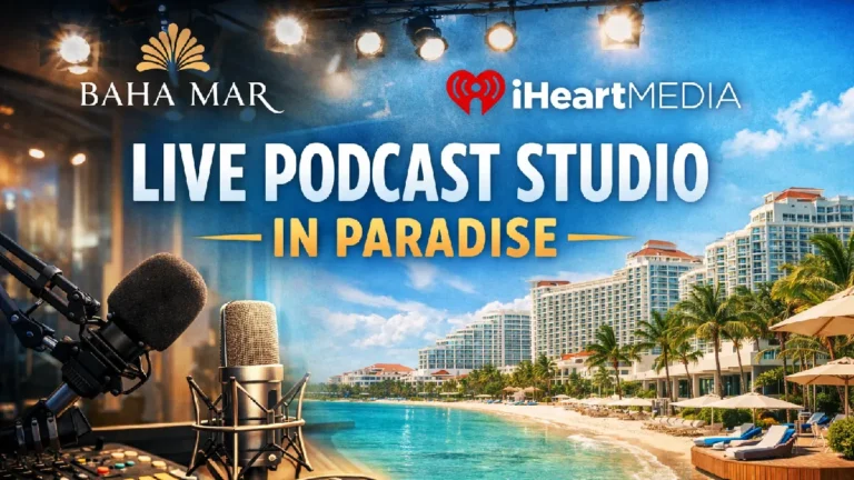 Baha Mar and iHeartMedia Launch Live Podcast Studio