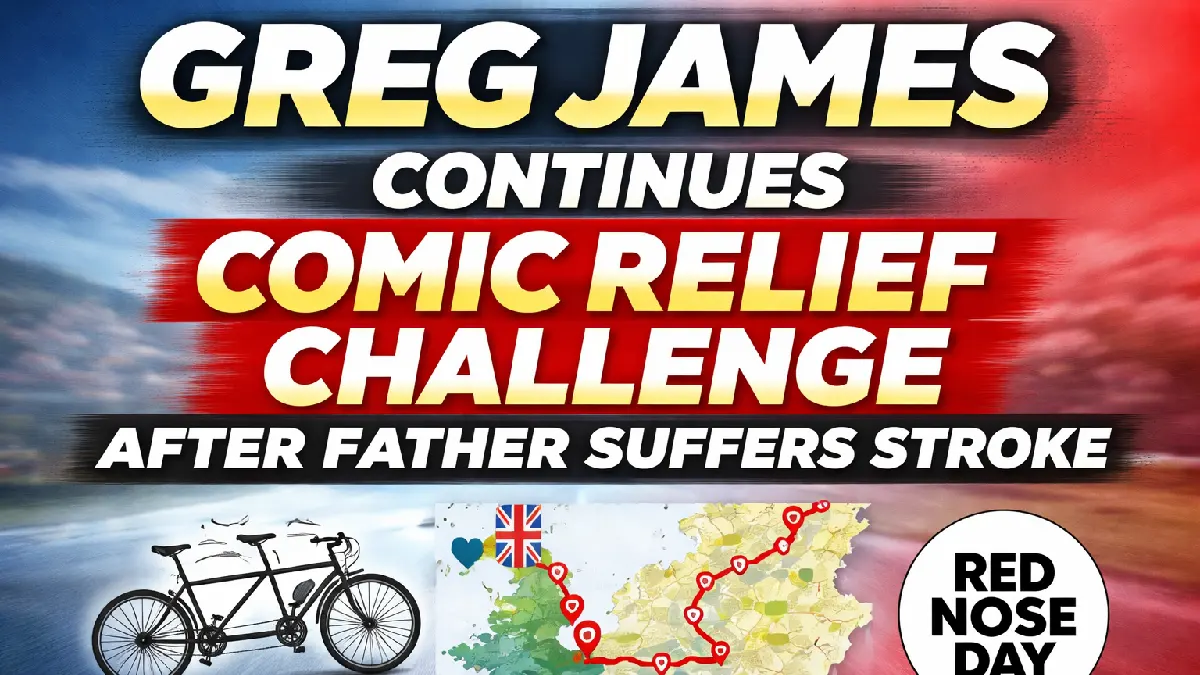 Greg James Continues Comic Relief Ride After Dad’s Stroke